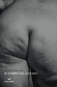 Corpo incantato 