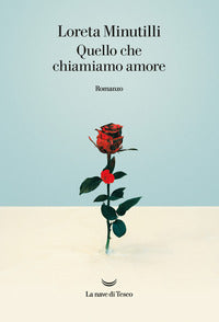 Quello che chiamiamo amore 