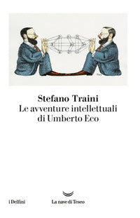 Avventure intellettuali di umberto eco 