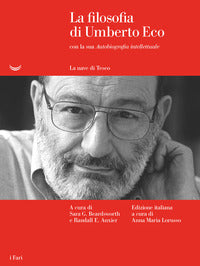 Filosofia di umberto eco - con la sua autobiografia intellettuale 