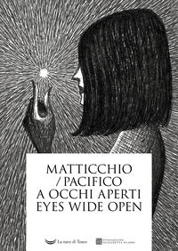 A occhi aperti. eyes wide open 
