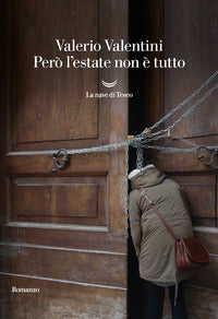 Pero' l'estate non e' tutto 