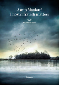 Nostri fratelli inattesi 
