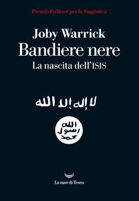 Bandiere nere - la nascita dell'isis 