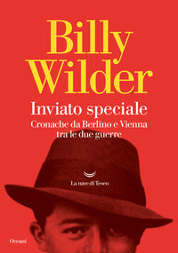 Inviato speciale - cronache da berlino a vienna tra le due guerre 