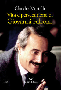 Vita e persecuzione di giovanni falcone 