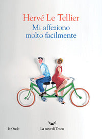 Mi affeziono molto facilmente 