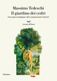 Giardino dei cedri - una nuova indagine del commissario sartori 