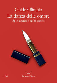 Danza delle ombre - spie agenti e molti segreti 