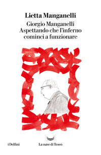 Giorgio manganelli aspettando che l'inferno cominci a funzionare 