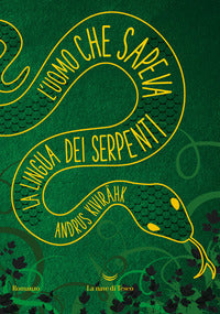 Uomo che sapeva la lingua dei serpenti 