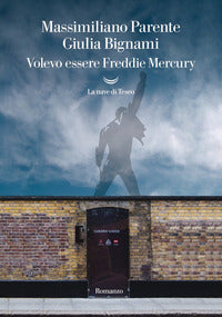 Volevo essere freddie mercury 