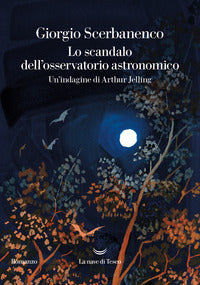 Scandalo dell'osservatorio astronomico un'indagine di arthur jelling 
