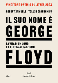 Suo nome e george floyd - la vita di un uomo in lotta per la giustizia 