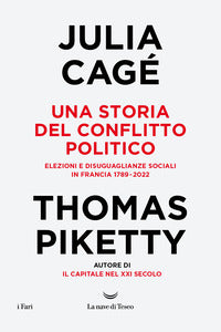 Storia del conflitto politico - elezioni e disuguaglianze sociali in francia 1789 - 2022 