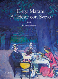 A trieste con svevo 