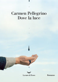 Dove la luce 