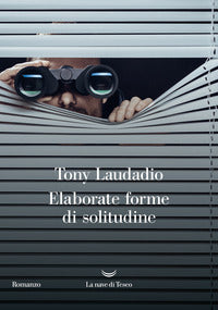 Elaborate forme di solitudine 