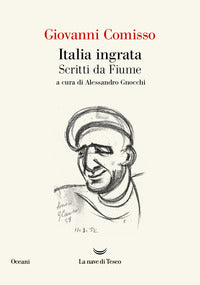 Italia ingrata - scritti da fiume 