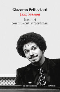 Jazz session - incontri con musicisti straordinari 