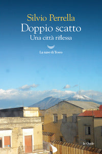 Doppio scatto - una citta' riflessa 