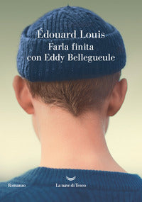 Farla finita con eddy bellegueule 