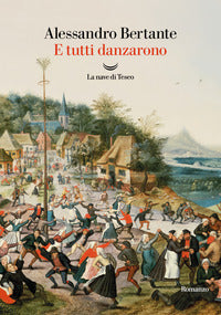 E tutti danzarono 