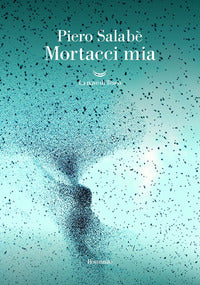 Mortacci mia 