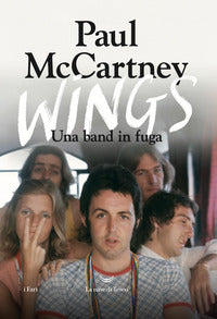 Wings - una band in fuga 