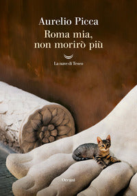 Roma mia non moriro' piu' 
