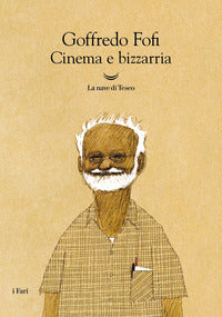Cinema e bizzarria 