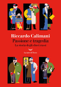 Passione e tragedia - la storia degli ebrei russi 