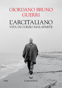 Arcitaliano - vita di curzio malaparte 