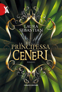 Principessa delle ceneri - la trilogia ash princess 