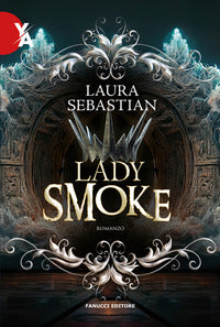 Lady smoke - la trilogia ash princess 