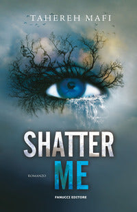 Shatter me 