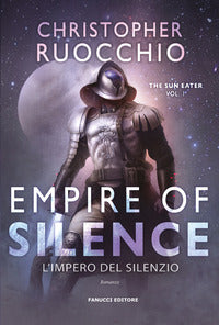 Empire of silence - l'impero del silenzio the sun eater 