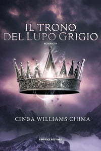 Trono del lupo grigio - i sette regni 
