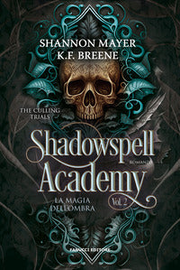 Shadowspell academy 2 - la magia dell'ombra the culling trials 
