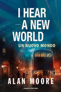 I hear a new world - un nuovo mondo 