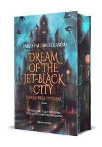 Dream of the jet black city - il sogno della citts' nera 
