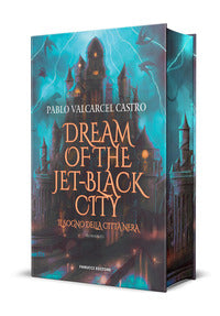 Dream of the jet black city - il sogno della citts' nera 