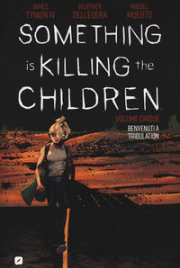 Something is killing the children 5 