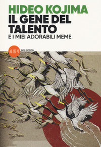 Gene del talento e i miei adorabili meme 