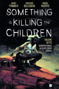 Something is killing the children 