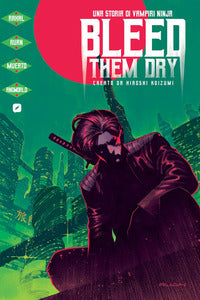 Bleed them dry - una storia di vampiri ninja 