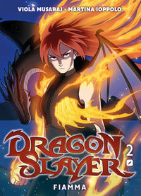 Dragonslayer 2 fiamma 