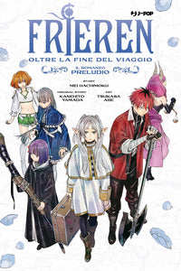 Frieren - oltre la fine del viaggio il romanzo preludio 