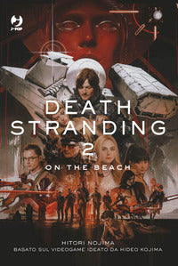 Death stranding 2 on the beach - il romanzo 