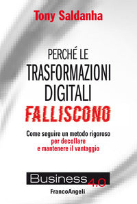 Perche' le trasformazioni digitali falliscono 